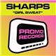 Sharps - Girl Sweat